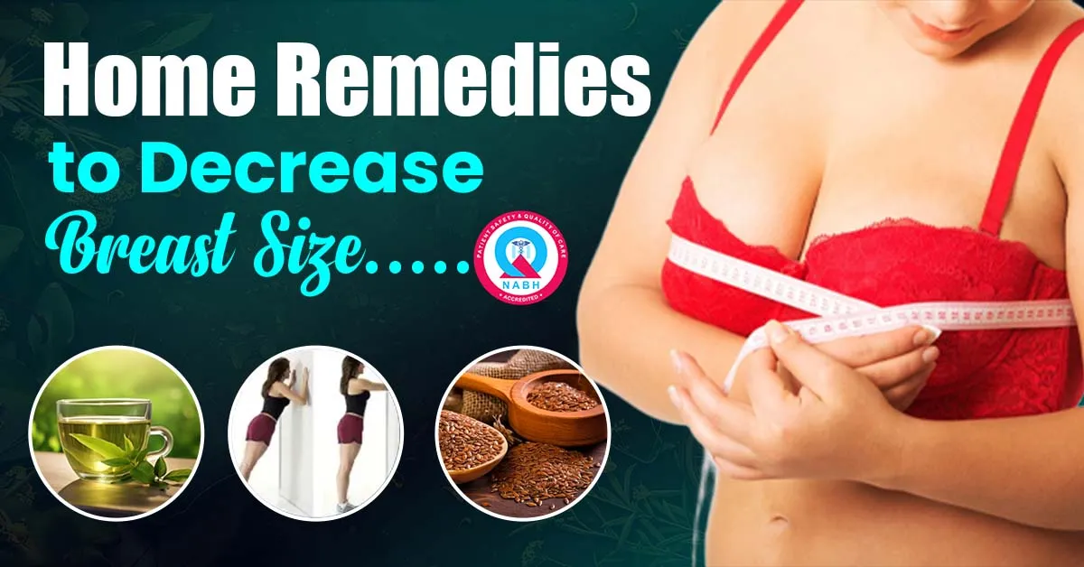 Home Remedies to Decrease Breast Size